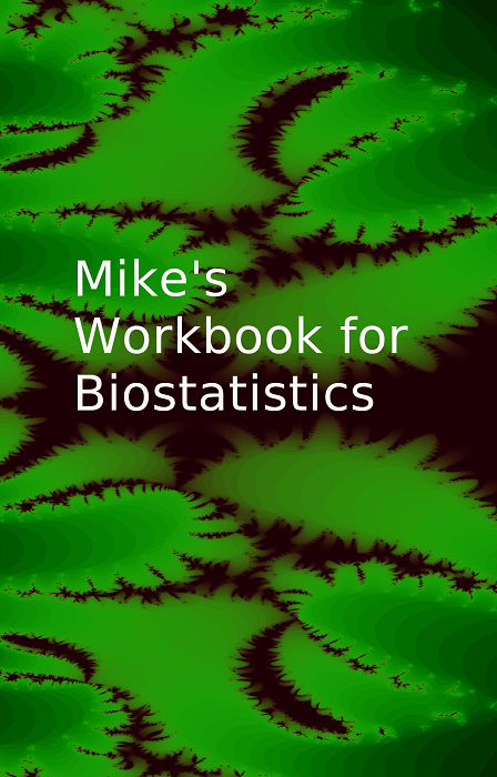 Cover Mike's Workbook for Biostatistics